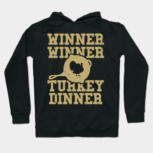 Winner Winner Turkey Dinner - Thanksgiving Hoodie